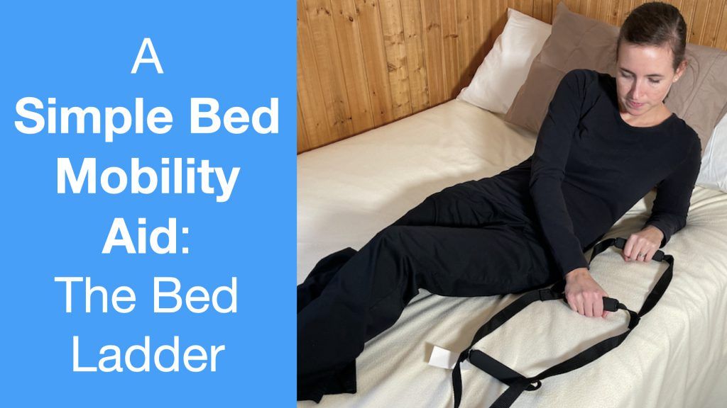 A Simple Bed Mobility Aid: The Bed Ladder