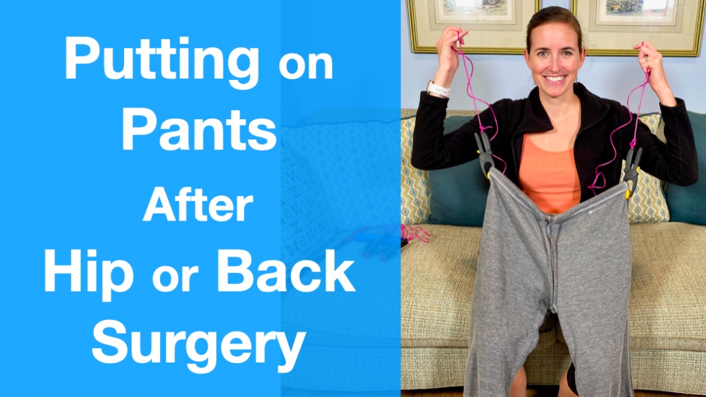 Put On Pants After Hip or Back Surgery | DIY Tool!