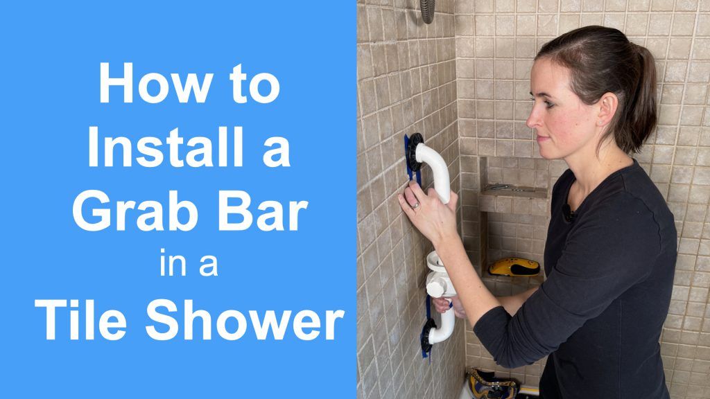 How to Install a Grab Bar in a Tile Shower