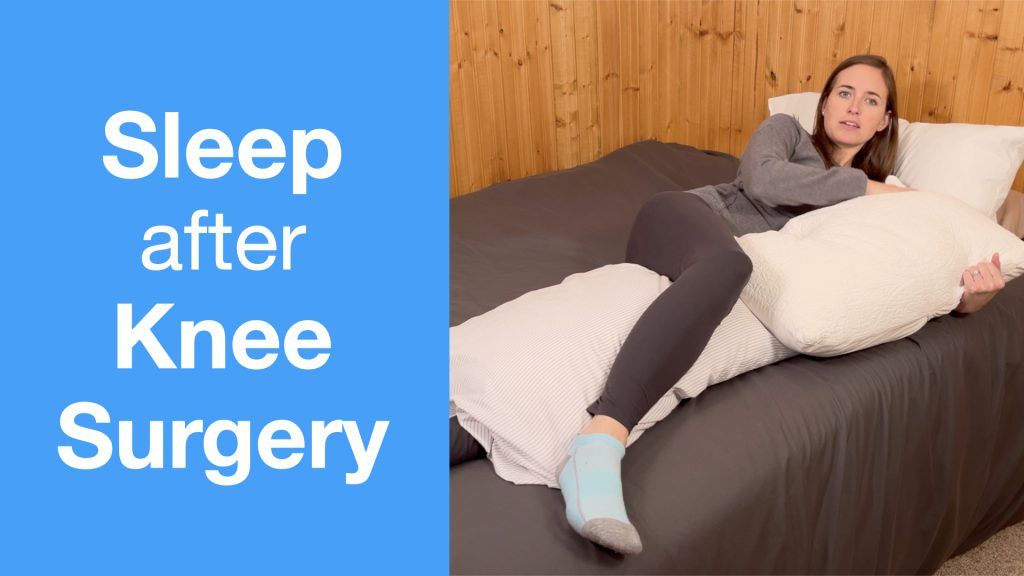 How to Sleep After Knee Surgery or Injury
