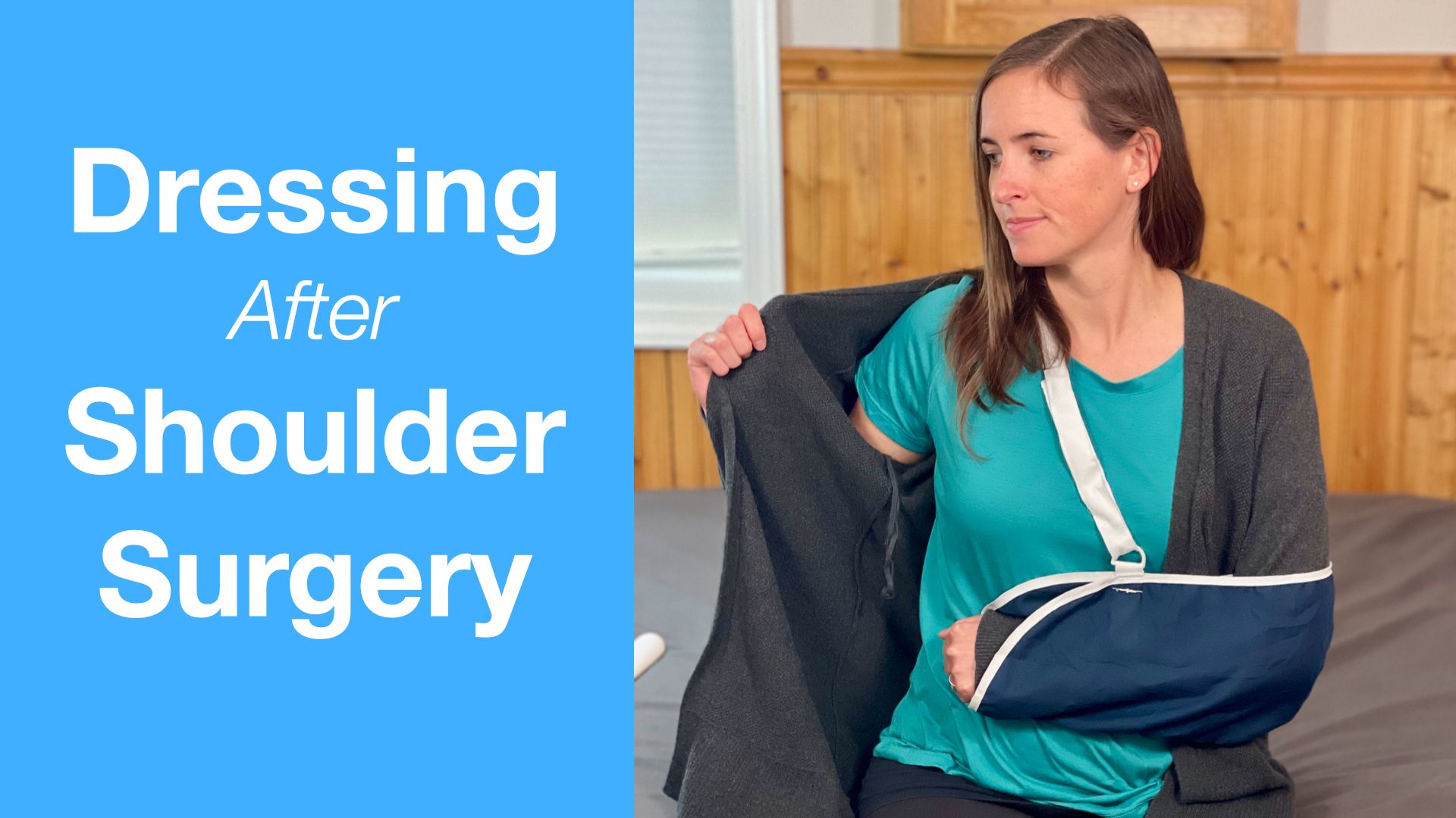 How to Get Dressed and Undressed After Shoulder Surgery or Injury